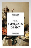 The estranged object /