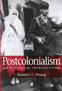 Postcolonialism : an historical introduction /