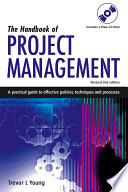 The handbook of project management a practical guide to effective policies, techniques and processes /