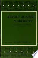 Revolt against modernity : Muslim zealots and the West /