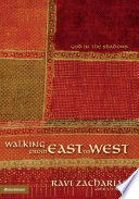 Walking from East to West : God in the shadows /