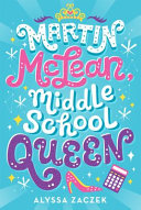 Martin McLean, middle school queen /