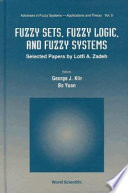 Fuzzy sets, fuzzy logic, and fuzzy systems : selected papers /