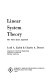 Linear system theory : the state space approach /