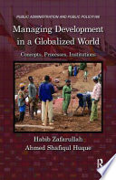 Managing development in a globalized world : concepts, processes, institutions /