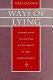 Ways of lying : dissimulation, persecution, and conformity in early modern Europe /