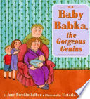 Baby Babka, the gorgeous genius /