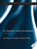 An Economic History of Indonesia : 1800-2010 /