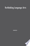 Rethinking language arts : passion and practice /