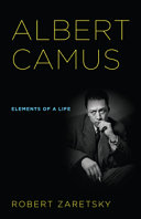 Albert Camus : elements of a life /