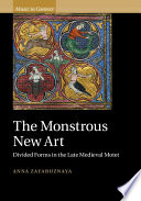 The monstrous new art : divided forms in the late medieval motet /