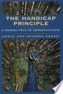 The handicap principle : a missing piece of Darwin's puzzle /