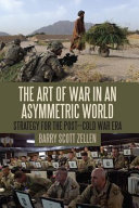 The art of war in an asymmetric world : strategy for the post-Cold War era /