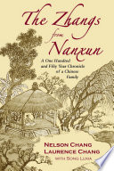 The Zhangs from Nanxun : a one hundred and fifty year chronicle of a Chinese family /