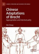 Chinese adaptations of Brecht : appropriation and intertextuality /