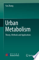 Urban metabolism : theory, method and application /