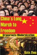 China's long march to freedom : grassroots modernization /