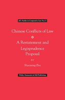 Chinese conflicts of law : a restatement and legisprudence proposal /