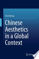 Chinese aesthetics in a global context /