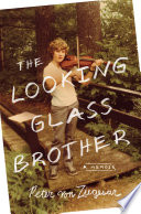 The looking glass brother /