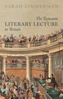 The romantic literary lecture in Britain /