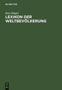 Lexikon der Weltbevölkerung : Geographie, Kultur, Gesellschaft /