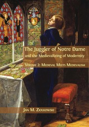 The juggler of Notre Dame and the medievalizing of modernity.