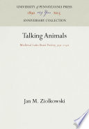 Talking Animals : Medieval Latin Beast Poetry, 750-1150 /