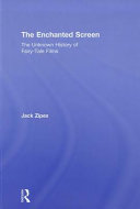 The enchanted screen the unknown history of fairy-tale films /