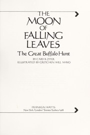 The moon of falling leaves : the great buffalo hunt /