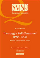 Il carteggio Zolli-Pettazzoni (1925-1952) : vicende, collaborazioni, cautele /