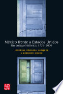 Mexico frente a Estados Unidos : un ensayo historico, 1776-1980 /