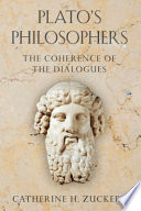Plato's philosophers the coherence of the dialogues /
