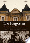 The forgotten : Catholics of the  Soviet empire from Lenin through Stalin /