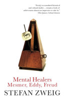 Mental healers : Mesmer, Eddy and Freud /