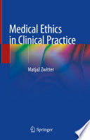 Medical ethics in clinical practice /