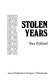Stolen years /
