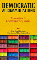 Democratic accomodations : minorities in contemporary India /