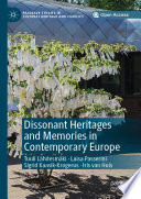 Dissonant Heritages and Memories in Contemporary Europe.