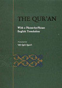 The Qurʼān : with a phrase-by-phrase English Translation /