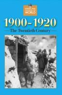 1900-1920 : the twentieth century /