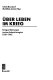 Über Leben im Krieg : Kriegserfahrungen in einer Industrieregion, 1939-1945 /