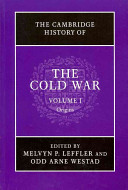 The Cambridge history of the Cold War /