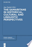 The Samaritans in historical, cultural, and linguistic perspectives /