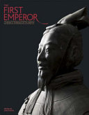 The first emperor : China's Terracotta Army /