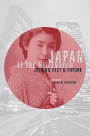 Japan at the millennium : joining past and future /