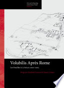 Volubilis apr�es Rome : les fouilles UCL/INSAP, 2000-2005 /