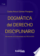 Dogmatica del derecho disciplinario de acuerdo con la actualizada ley 1952 de 2019.