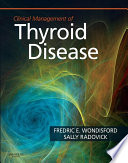 Clinical management of thyroid disease /