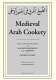 Medieval Arab cookery = al-Ṭabīkh al-ʻArabī fī al-ʻuṣūr al-wusṭá /